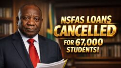 NSFAS Cancels Loans for 67,000 Students Beginning January 30 Check Eligibility